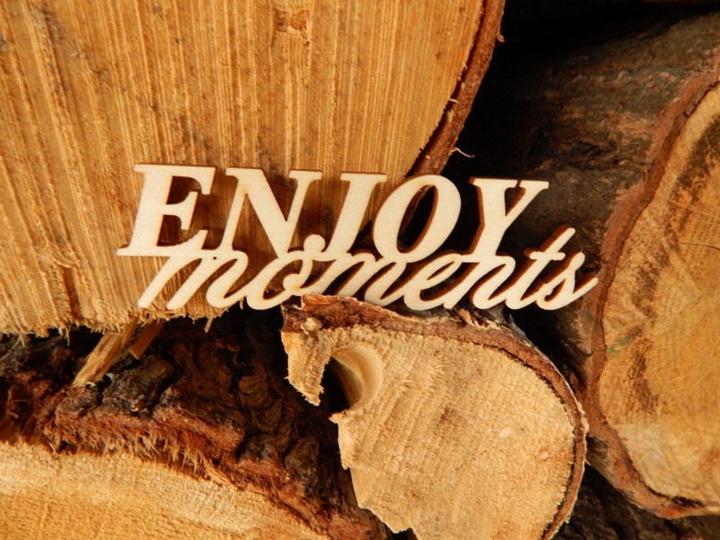 Enjoy moments